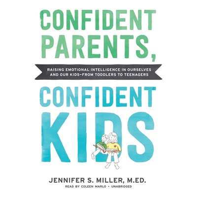 Confident Parents, Confident Kids: Raising Emot... 1982648686 Book Cover