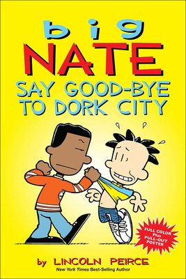 Say Good-Bye to Dork City 0606365427 Book Cover