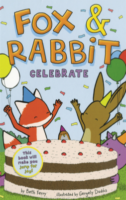 Fox & Rabbit Celebrate B0GN242L6Q Book Cover