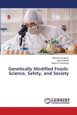 Genetically Modified Foods: Science, Safety, an... 6209353924 Book Cover