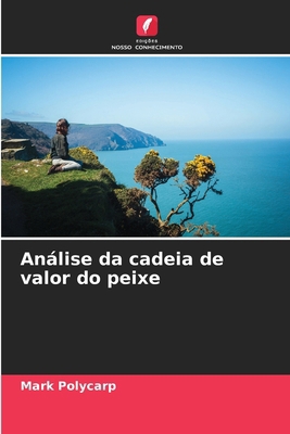 Análise da cadeia de valor do peixe [Portuguese] 6208840171 Book Cover