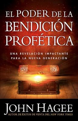 El Poder de la Bendici?n Prof?tica: Una Revelac... [Spanish] 1621361705 Book Cover