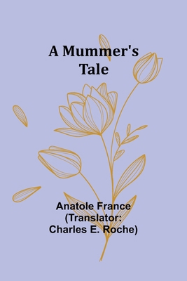 A Mummer's Tale 9357955097 Book Cover