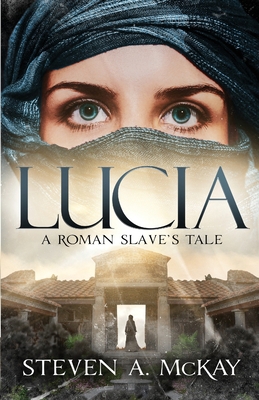 Lucia: A Roman Slave's Tale B08LNJL166 Book Cover