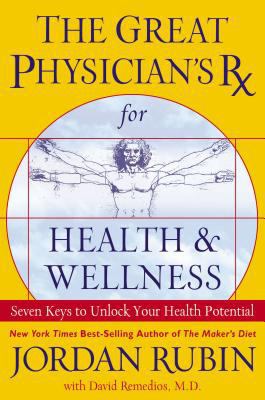 The Great Physician's RX for Health & Wellness:... B000BJ508W Book Cover