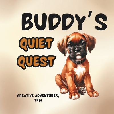 Buddy's Quiet Quest B0D52X4NL1 Book Cover