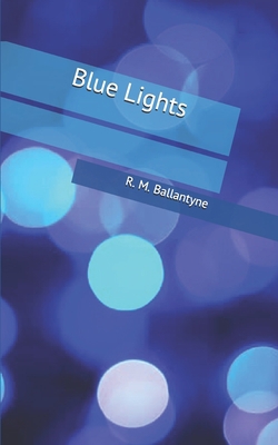 Blue Lights 1712557181 Book Cover