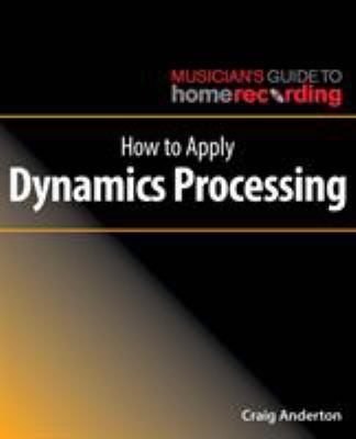 How to Apply Dynamics Processing 1540026906 Book Cover