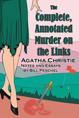 The Complete, Annotated Murder on the Links 1950347109 Book Cover