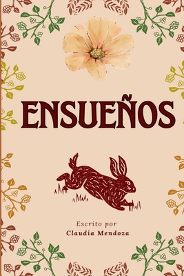 Ensueños [Spanish] B0G641N1FV Book Cover