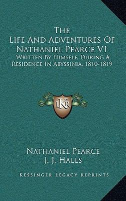 The Life And Adventures Of Nathaniel Pearce V1:... 116366698X Book Cover