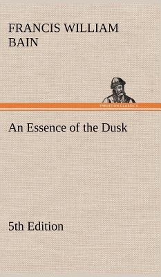 An Essence of the Dusk, 5th Edition 3849194000 Book Cover