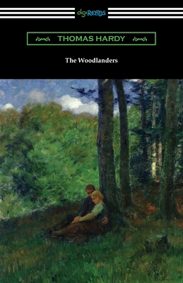 The Woodlanders 1420978551 Book Cover