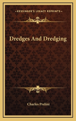 Dredges And Dredging 1163852554 Book Cover