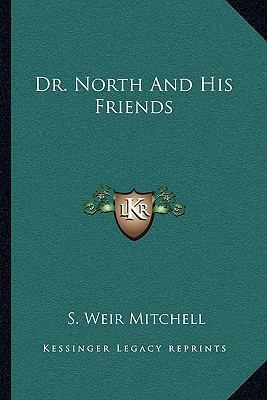 Dr. North And His Friends 1163124419 Book Cover