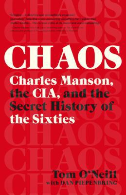 Chaos: Charles Manson, the CIA, and the Secret His 0316426768 Book Cover