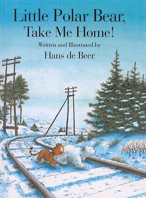 Little Polar Bear, Take Me Home! 0613443632 Book Cover