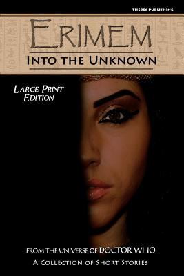 Erimem - Into the Unknown: Large Print Edition [Large Print] 1545215022 Book Cover