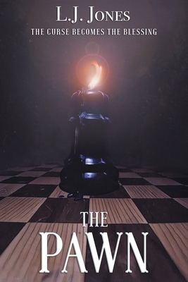 The Pawn: The Curse Becomes the Blessing 1640883770 Book Cover