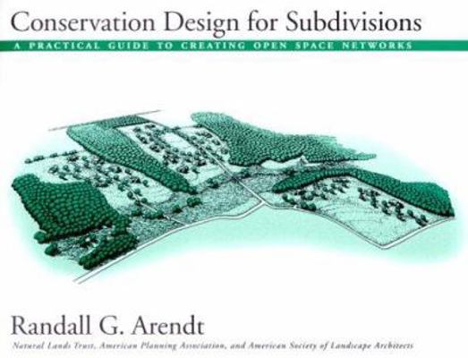 Conservation Design for Subdivisions: A Practic... 1559634898 Book Cover