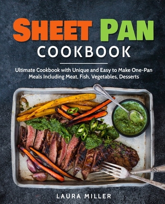 Sheet Pan Cookbook: Ultimate Cookbook with Uniq... 1692597221 Book Cover
