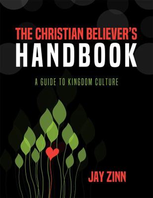 Christian Believer's Handbook : A Devotional Guide for Kingdom Living