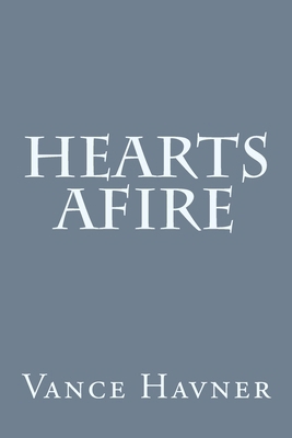 Hearts Afire 1499768699 Book Cover