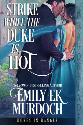 Strike While the Duke is Hot 1960184458 Book Cover