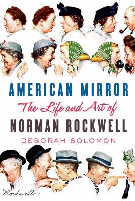 American Mirror: The Life and Art of Norman Roc... 0374113092 Book Cover