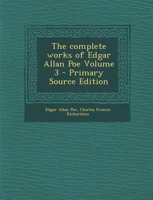 The Complete Works of Edgar Allan Poe Volume 3 ... 1293344702 Book Cover