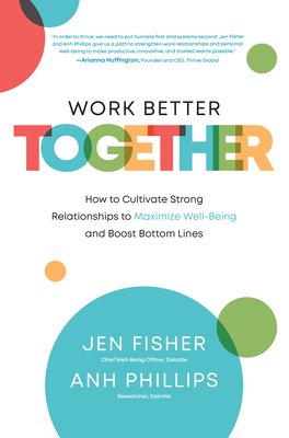 Work Better Together: How to Cultivate Strong R... 1264268122 Book Cover