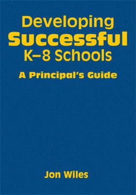Developing Successful K-8 Schools: A Principal&... 1412966167 Book Cover