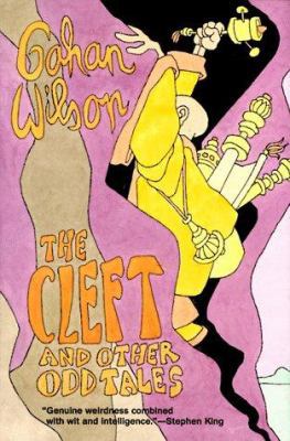 The Cleft and Other Odd Tales 0312865740 Book Cover