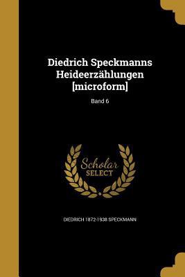 Diedrich Speckmanns Heideerzählungen [microform... [German] 1360013350 Book Cover