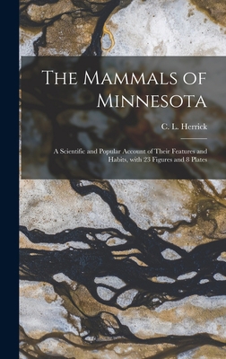 The Mammals of Minnesota: a Scientific and Popu... 1013460634 Book Cover