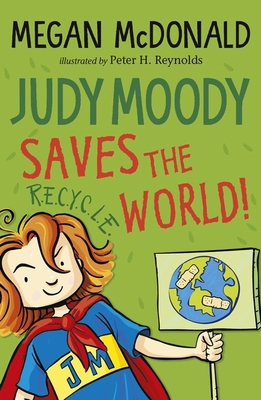Judy Moody Saves the World! 1529503779 Book Cover