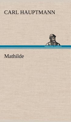 Mathilde [German] 3847251260 Book Cover