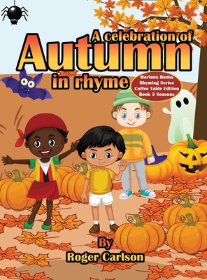 A Celebration of Autumn in Rhyme 1645100421 Book Cover
