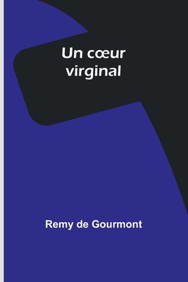 Un coeur virginal [French] 9357938583 Book Cover