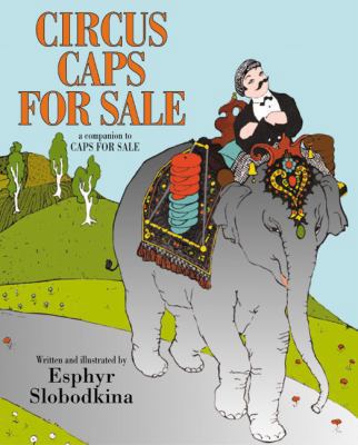 Circus Caps for Sale 1417627166 Book Cover