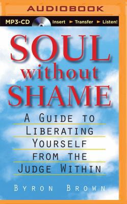 Soul Without Shame: Soul Without Shame: A Guide... 150122770X Book Cover