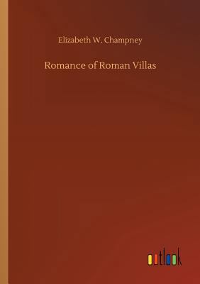 Romance of Roman Villas 3734030064 Book Cover