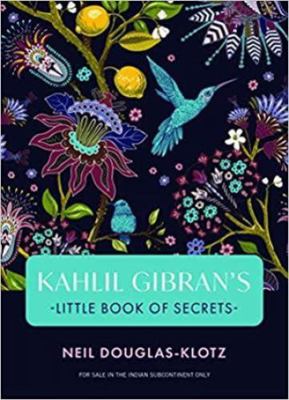 Kahlil Gibran's Little Book of Secrets 938914308X Book Cover