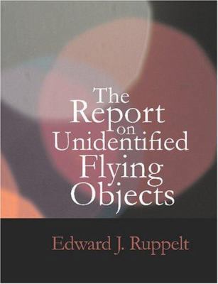The Report on Unidentified Flying Objects [Large Print] 1434609162 Book Cover