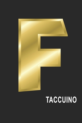F Taccuino: F Taccuino monogramma lettera F, A4, (15,2 x 22,9 cm) 120 pagine a righe, pagine bianche, Copertina flessibile, ALFABETO (Italian Edition)