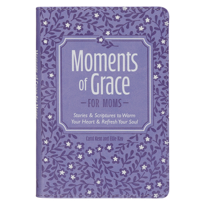 Moments of Grace for Moms 1639528946 Book Cover