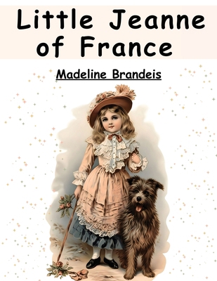 Little Jeanne of France 1836570023 Book Cover