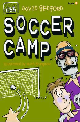 Soccer Camp (Team Series) 1933605073 Book Cover