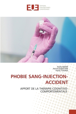 Phobie Sang-Injection-Accident [French] 6202214872 Book Cover