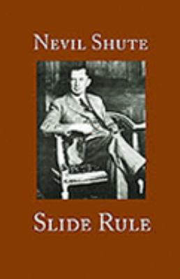 Slide Rule: The Autobiography of an Engineer 1889439185 Book Cover